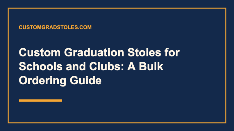 Custom Graduation Stoles for Schools and Clubs: A Bulk Ordering Guide