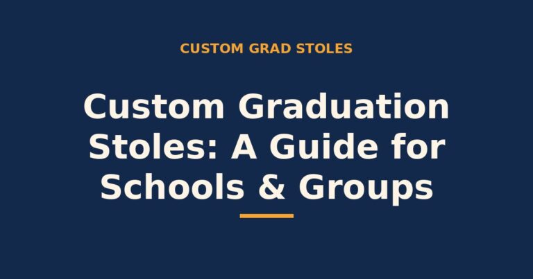 Custom graduation stoles — a guide for schools and groups